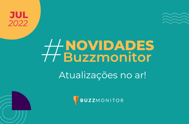 imagem azul com a frase "novidades buzzmonitor julho"