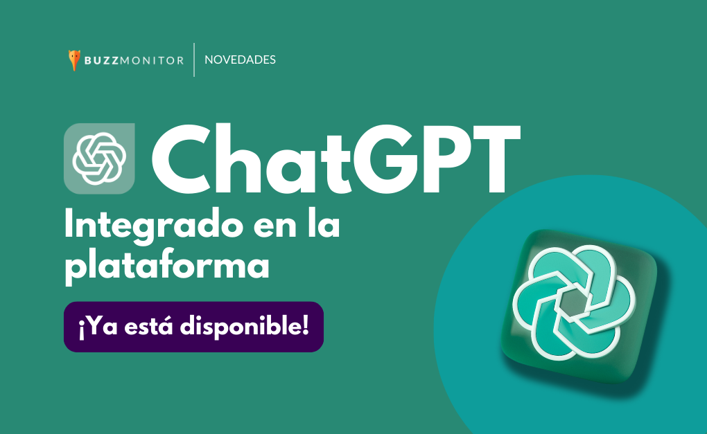 ¡Chat GPT integrado con Buzzmonitor! Ventajas y aplicaciones