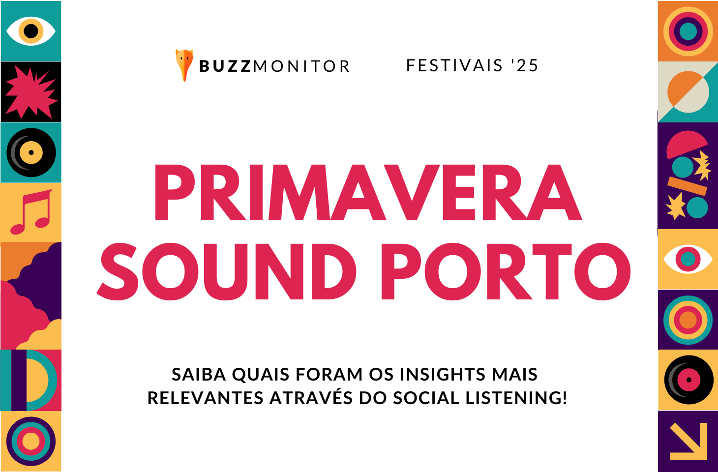 Festival Primavera Sound Porto 2025: análise social, sentimento do público e oportunidades para marcas