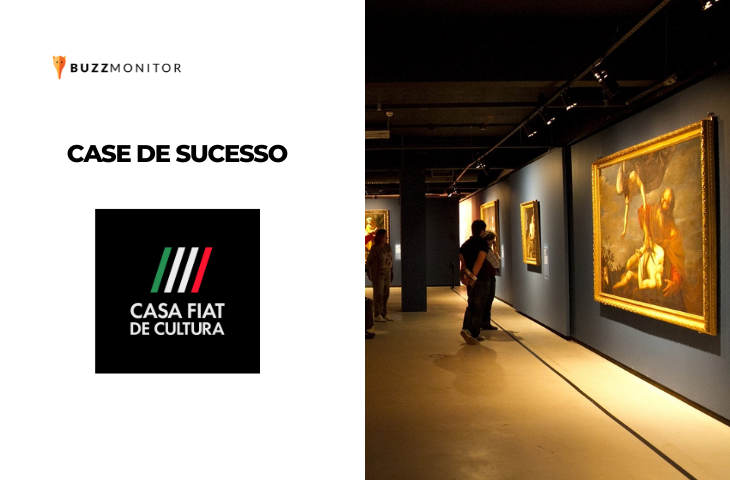 Case de sucesso: Casa Fiat de Cultura usa Buzzmonitor para monitorar redes sociais, atender clientes e gerar relatórios avançados sobre percepção cultural