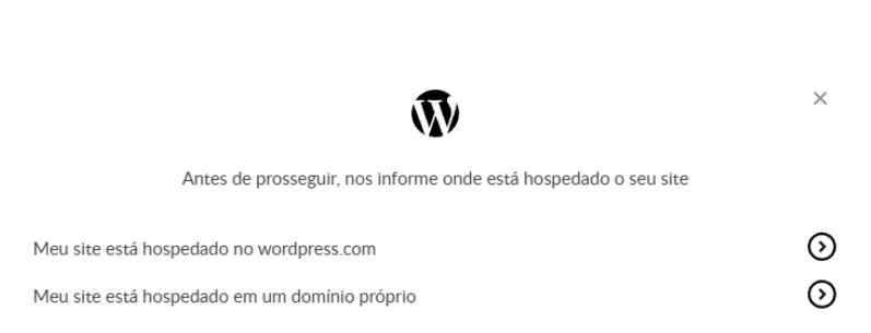 Janela do WordPress que pergunta se o site está hospedado no wordpress.com ou em um domínio próprio
