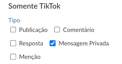 Filtro Somente TikTok com o tipo Mensagem Privada marcado entre as opções de interação