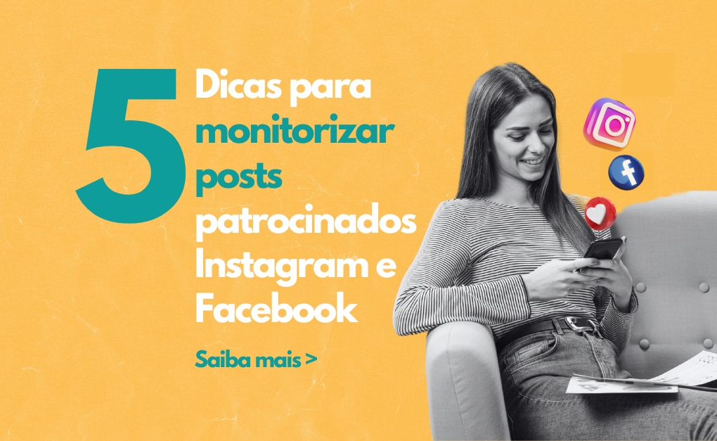 5 dicas para monitorizar posts patrocinados