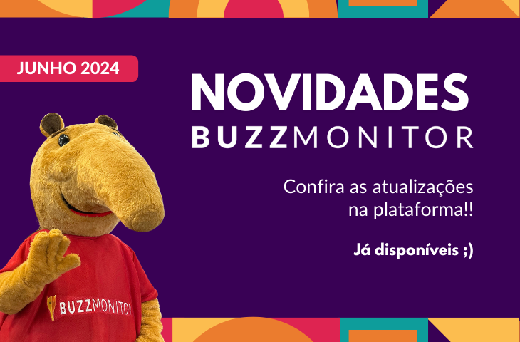 Novidades de junho para a Buzzmonitor: novas atualizações e funcionalidades